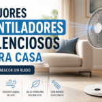 MEJORES VENTILADORES SILENCIO